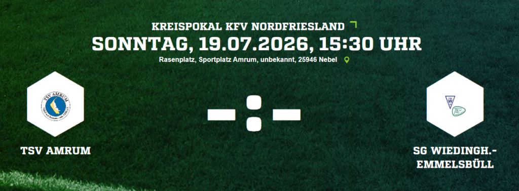 Kreispokal Norfriesland
TSV Amrum - SG Wiedingh.-Emmlesbüll (Quelle: Fussball.de)